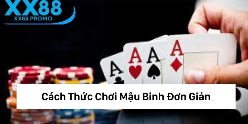 Mậu bình là gì? Hướng dẫn tham gia đơn giản